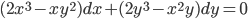 (2x^3-xy^2)dx+(2y^3-x^2y)dy=0