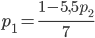 p_1=\displaystyle\frac{1-5,5p_2}{7}